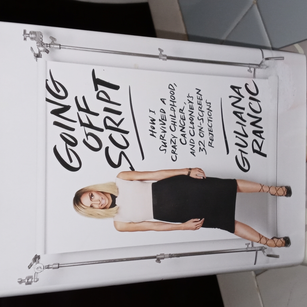 Going off Script -Giuliana Rancic